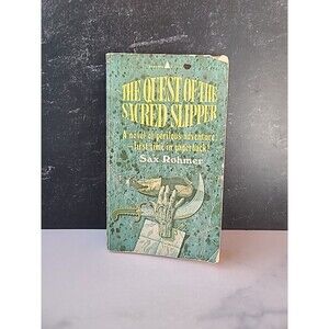 The Quest Of The Sacred Slipper By Sax Rohmer Paperback